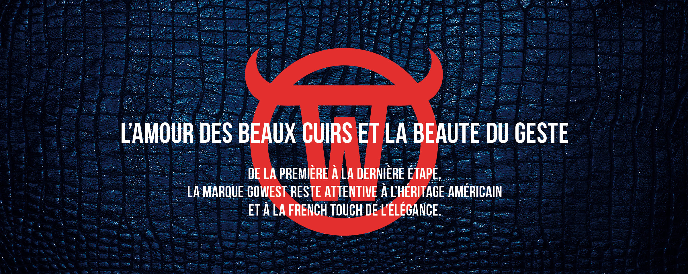 Beaux cuirs | Gowest.fr